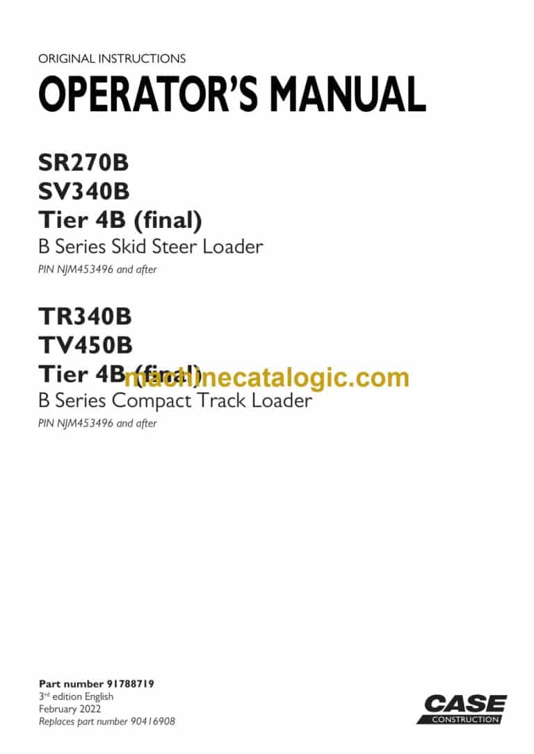 Case SR270BSV340B Tier 4B Final B Series Skid Steer Loader and TR340B TV450B Tier 4B Final B Series Compact Track Loader Operators Manual