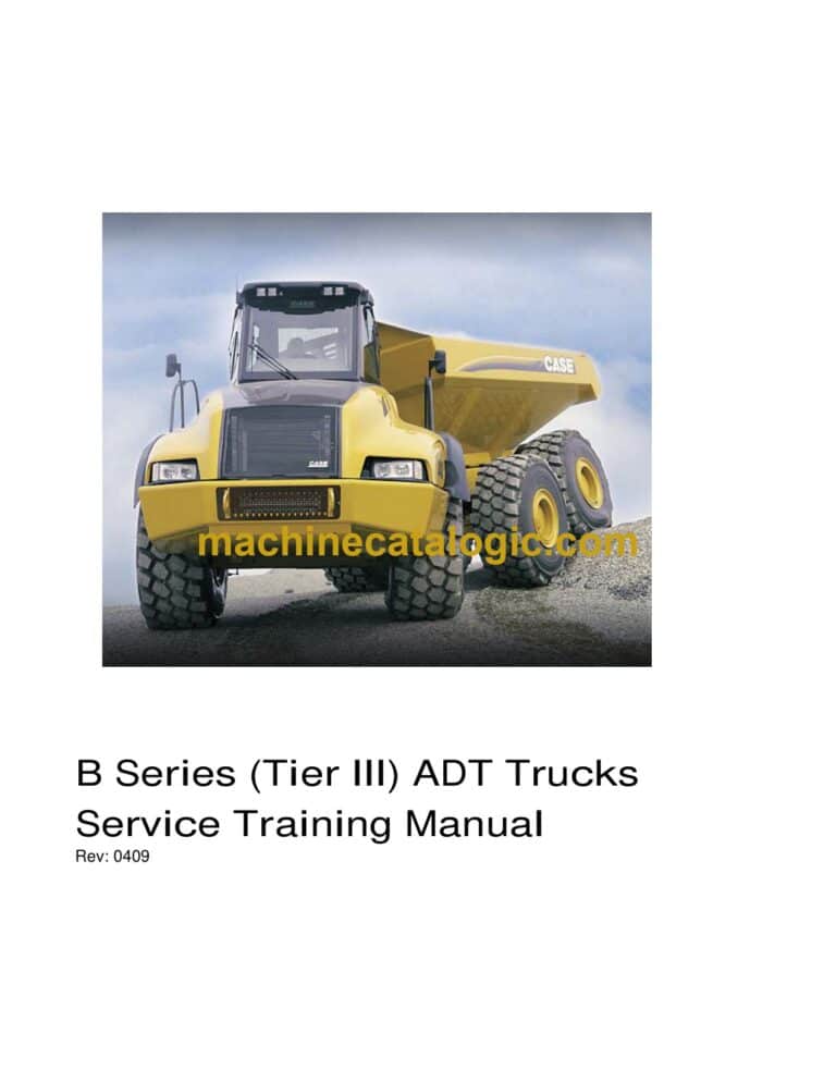 Case B Series Tier 3 Articulated Dump Trucks Service Training Manual
