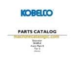 Kobelco SK485-9 Tier 3 Acera Mark 8 Excavator Parts Catalog