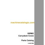 Case 85RM2 Carrydeck Crane Parts Catalog