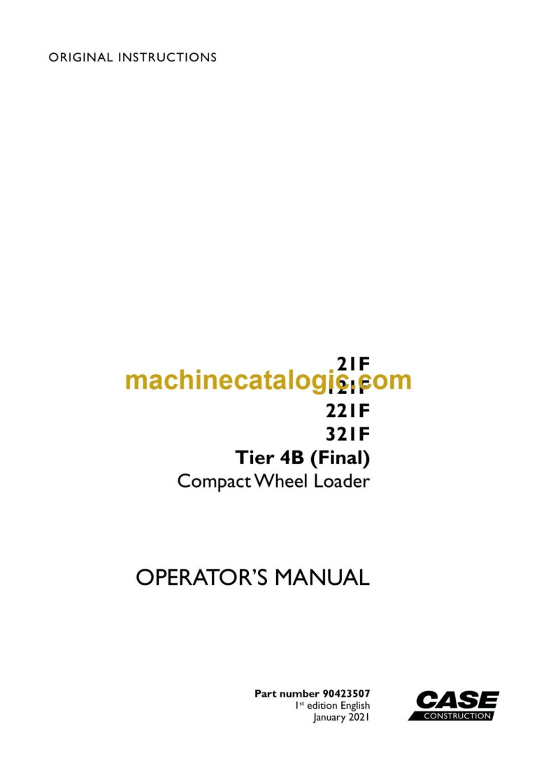 Case 21F, 121F, 221F, 321F Tier 4B Final Wheel Loader Operators Manual