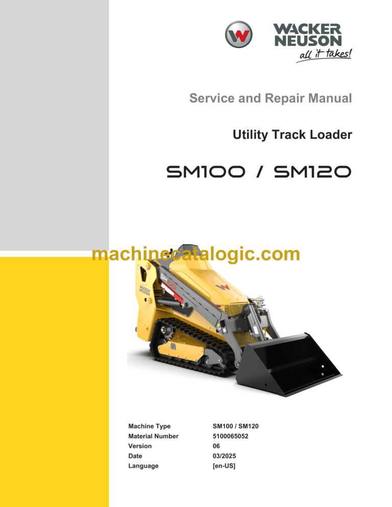 Wacker Neuson SM100, SM120 Utility Track Loader Service and Repair Manual