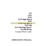 Case 21F, 121F, 221F, 221F High Speed, 321F, 321F High Speed, 321FXR, 321F XR High Speed Tier 4B Final Operators Manual