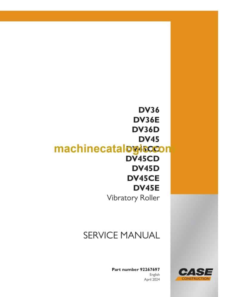 Case DV36, DV36E, DV36D, DV45, DV45CC, DV45CD, DV45D, DV45CE, DV45E Vibratory Roller Service Manual