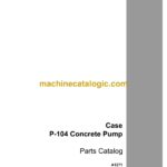 Case P104 Concrete Pump Parts Catalog