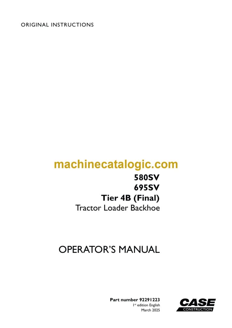 Case 580SV, 695SV Tier 4B Final Tractor Loader Backhoe Operators Manual