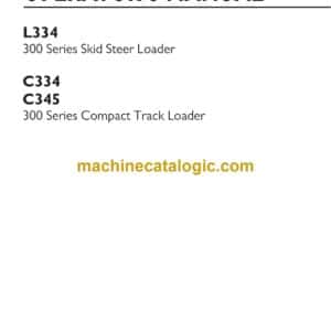 New Holland L334, 300 Series Skid Steer Loader and C334, C345 300 Series Compact Track Loader Operators Manual