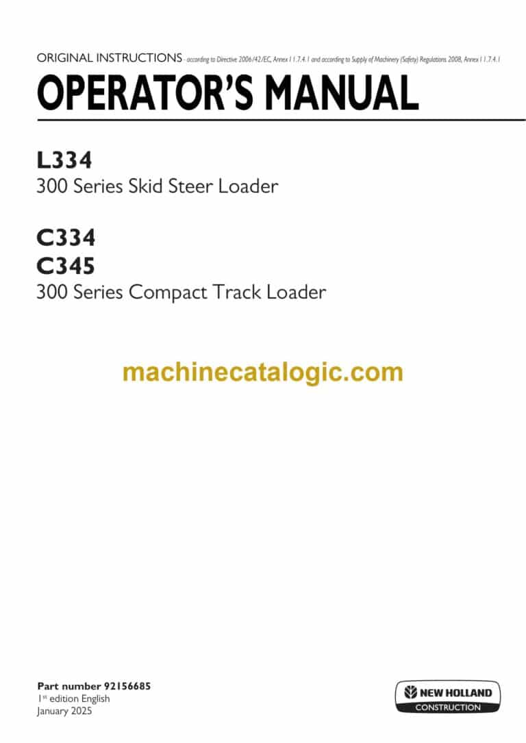 New Holland L334, 300 Series Skid Steer Loader and C334, C345 300 Series Compact Track Loader Operators Manual