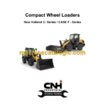 CNH C and F Series Compact Wheel Loaders Technical Training Manual