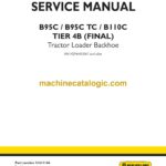 New Holland B95C, B95CTC, B110C Tier 4B Final Tractor Loader Backhoe Service Manual