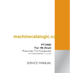Case PT240D Tier 4B Final Pneumatic Tire Compactor Service Manual