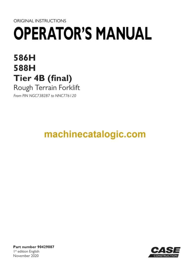 Case 586H, 588H Tier 4B Final Rough Terrain Forklift Operators Manual (90429087)