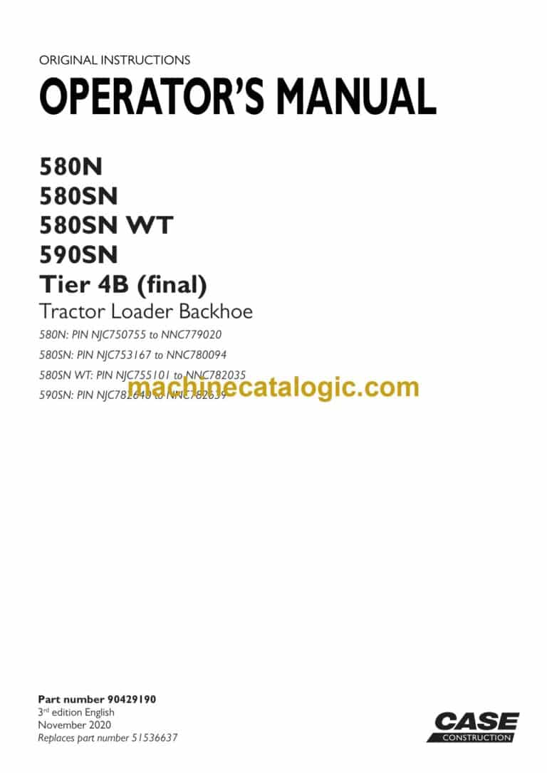 Case 580N, 580SN, 580SN WT, 590SN Tier 4B Final Tractor Loader Backhoe Operators Manual