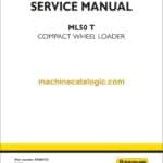New Holland ML50T Compact Wheel Loader Service Manual