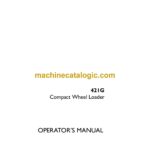 Case 421G Compact Wheel Loader Operators Manual