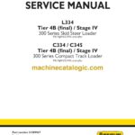 Case L334, C334, C345 Tier 4B Final Stave 4 300 Series Compact Track Loader Service Manual