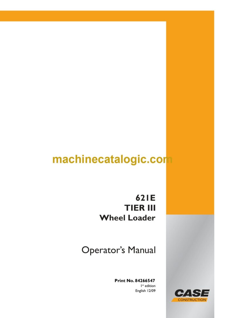 Case 621E Tier 3 Wheel Loader Operators Manual