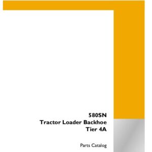 Case 580SN Tier 4A Tractor Loader Backhoe Parts Catalog