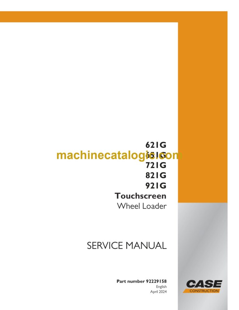 Case 612G, 651G, 721G, 821G, 921G Touchscreen Wheel Loader Service Manual