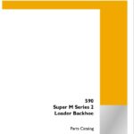 Case 590 Super M Series 2 Loader Backhoe Parts Catalog