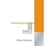 Case 612G, 651G, 721G, 821G, 921G Touchscreen Wheel Loader Service Manual (92038931)