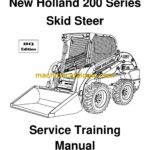 New Holland 200 Series Skid Steer Loader Service Training Manual