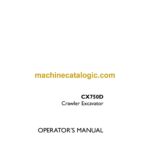Case CX750D Crawler Excavator Operators Manual
