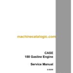 Case 188 Gasline Engine Service Manual
