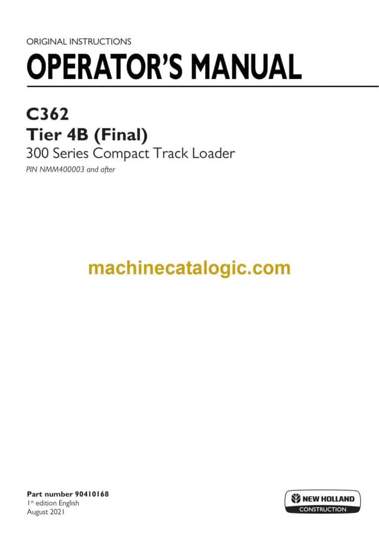 New Holland C362 Tier 4B Final 300 Series Compact Track Loader Operators Manual