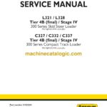 New Holland L321, L328, C327, C332, C337 Tier 4B Final Stage 4 300 Series Skid Steer, Track Loader Service Manual
