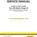 New Holland L316, L318, L320 Tier 4B Final Stage 4 300 Series Skid Steer Loader Service Manual