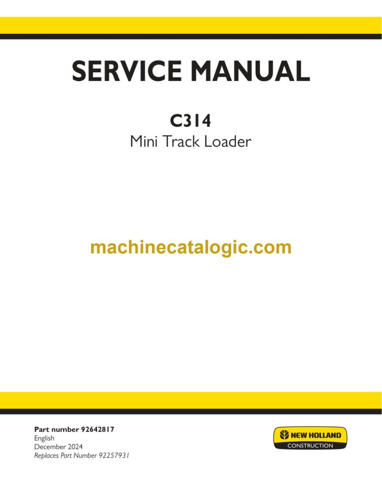 New Holland C314 Mini Track Loader Service Manual