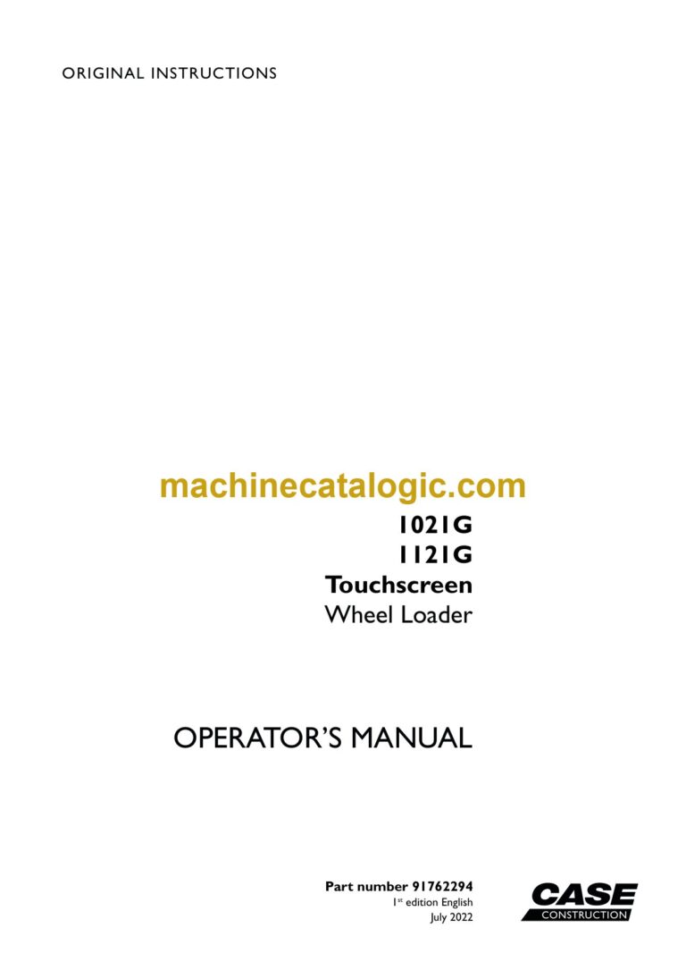 Case 1021G, 1121G Touchscreen Wheel Loader Operators Manual (91762294)