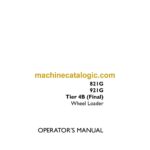 Case 821G, 921G Tier 4B Final Wheel Loader Operators Manual