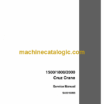 Case 1500, 1800, 2000 Cruz Crane Service Manual