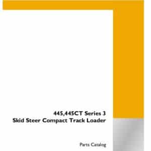 Case 445, 445CT Series 3 Skid Steer Compact Track Loader Parts Catalog