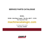 Case SV340 Tier 4B-C Skid Steer Loader Service Parts Catalogue