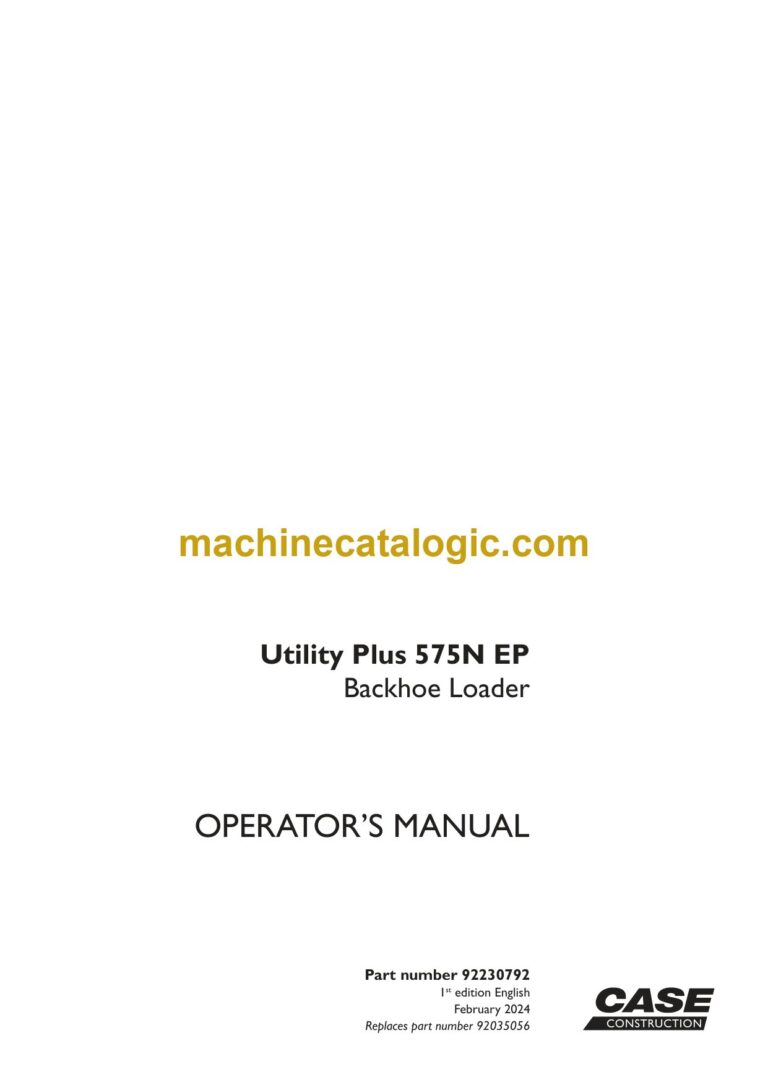Case 575N EP Utility Plus Backhoe Loader Operators Manual