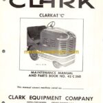 Clark Clarkat C No.42C 260 Maintenance Manual and Parts Book (42C)