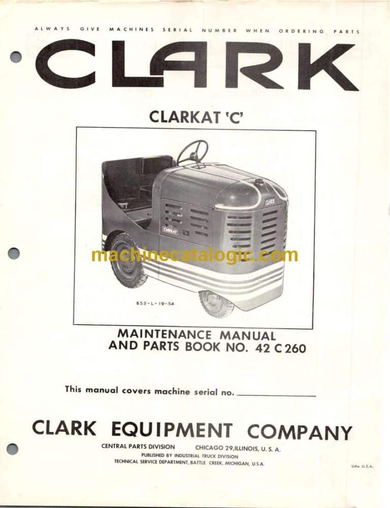 Clark Clarkat C No.42C 260 Maintenance Manual and Parts Book (42C)