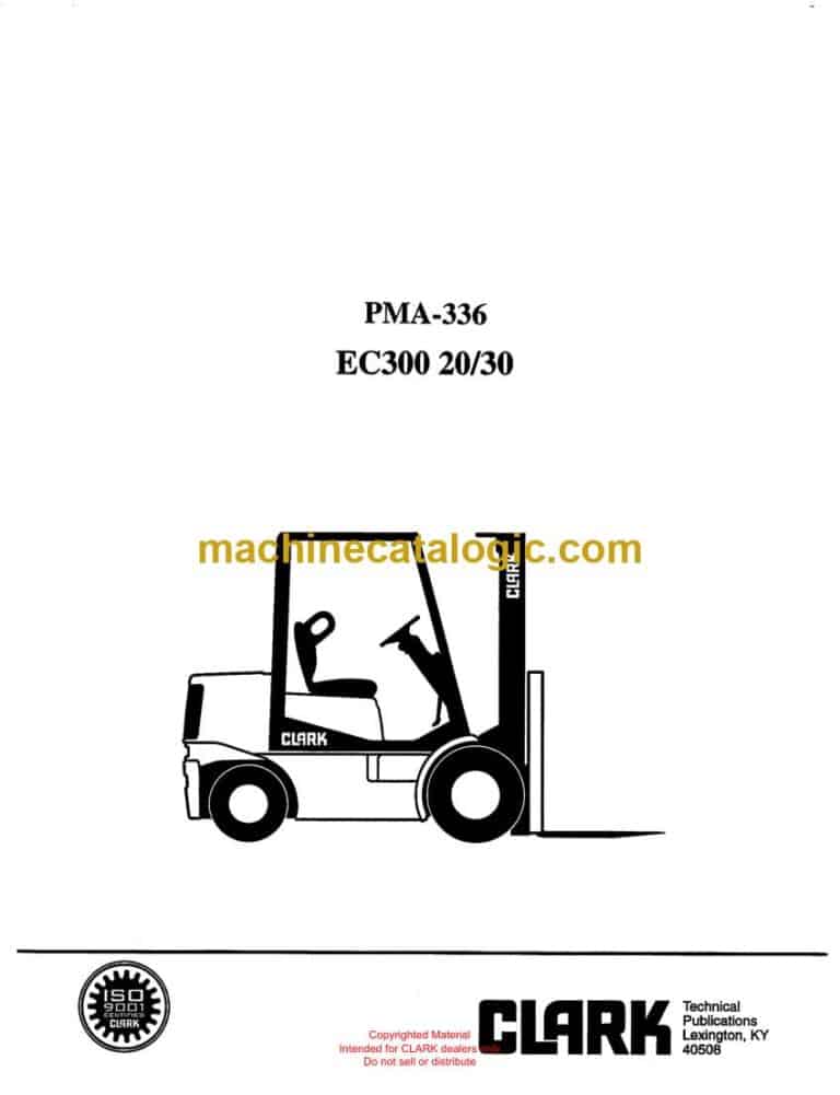 Clark EC300 20-30 Forklift Planned Maintenance and Adjustment Procedures Manual (PMA336)