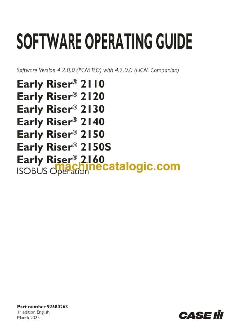 Case Early Riser 2110, 2120, 2130, 2140, 2150, 2150S, 2160 ISOBUS Operation Software Operating Guide