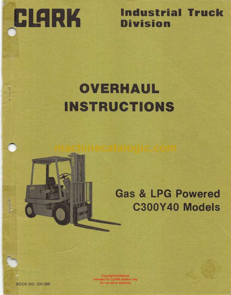 Clark C300Y40 Models Gas, LPG Powered Forklift Overhaul Instructions