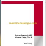 Case Cotton Express 420 Tier 3 Cotton Picker Parts Catalog