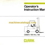 Clark C500Y 100 thru 150 Forklift Operators Manual (OI-335)
