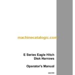 Case E Series Eagle Hitch Disk Harrows Operators Manual