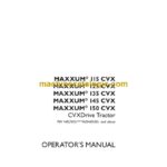 Case Maxxum 115CVX, 125CVX, 135CVX, 145CVX, 150CVX CVXDrive Tractor Operator Manual