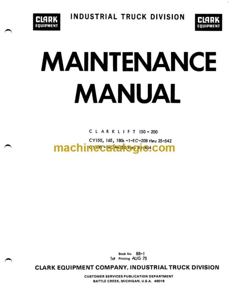 Clark Clarklift 150-200 CY150, CY165, CY180s,-1-EQ-208 thru 25-542 and CY200-1-QA-254 thru 14-454 Maintenance Manual (88-1)