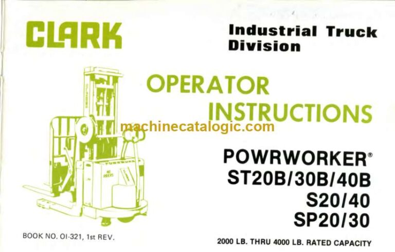 Clark Powrworker ST20B, ST30B, ST40B, S20, S40, SP20, SP30 Forklift Operators Manual (OI-321)