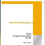 Case TR310 Tier 4B Compact Track Loader Parts Catalog